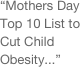 “Mothers Day Top 10 List to Cut Child Obesity...”