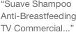 “Suave Shampoo Anti-Breastfeeding TV Commercial...”