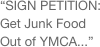 “SIGN PETITION: Get Junk Food Out of YMCA...”